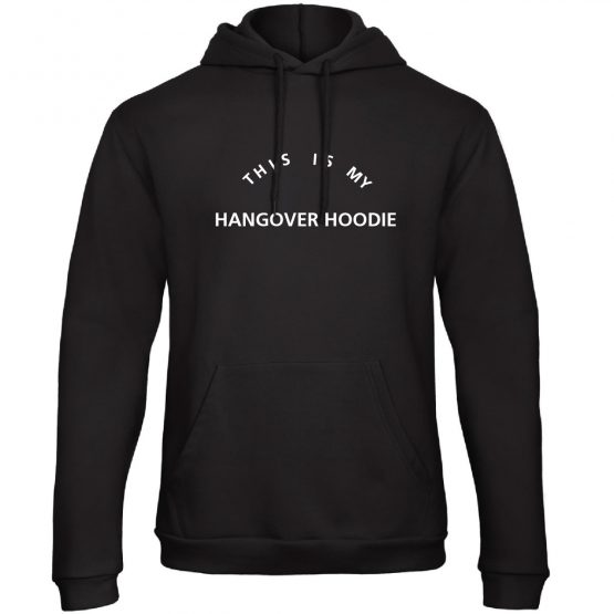 This is My hangover hoodie