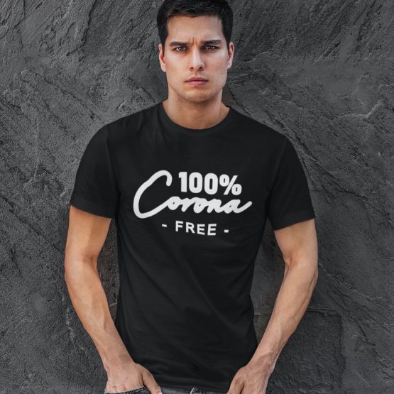 Corona T-Shirt 100% Corona Free