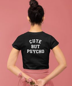 Festival T-Shirt Cute But Psycho Back