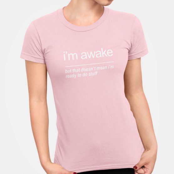 Festival T Shirt I'm Awake Roze