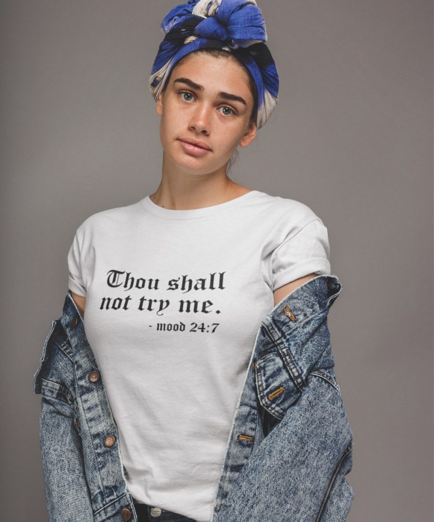 T-Shirt Thou Shall Not Try Me