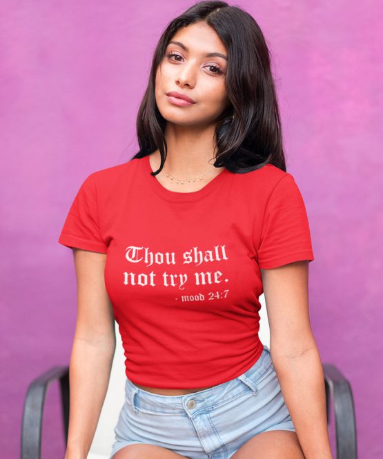 T-Shirt Thou Shall Not Try Me Rood