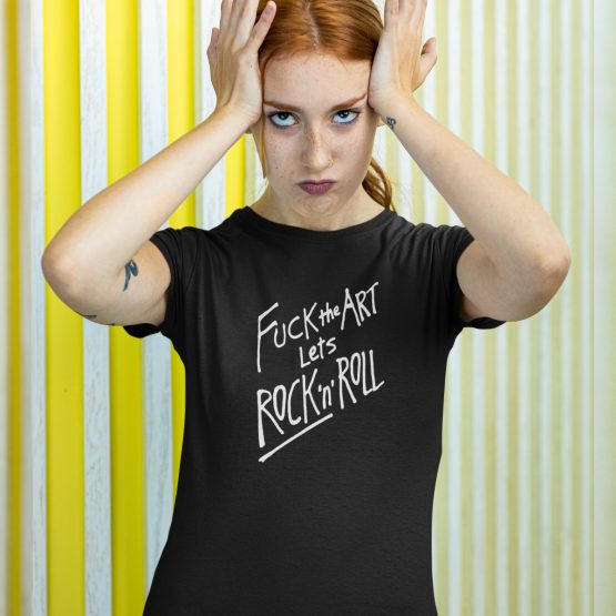 Festival T-Shirt Fuck The Art Let's Rock N Roll