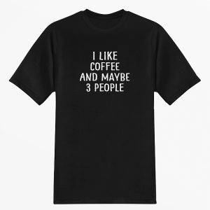 Festival T-Shirt I Like Coffee Productfoto