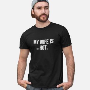 Grappig T-Shirt My Wife Is Psychotic Zwart