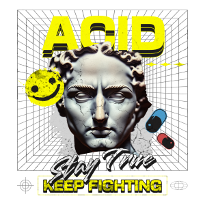 Acid Stay True