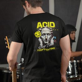 Techno T-shirt Acid Stay True Back