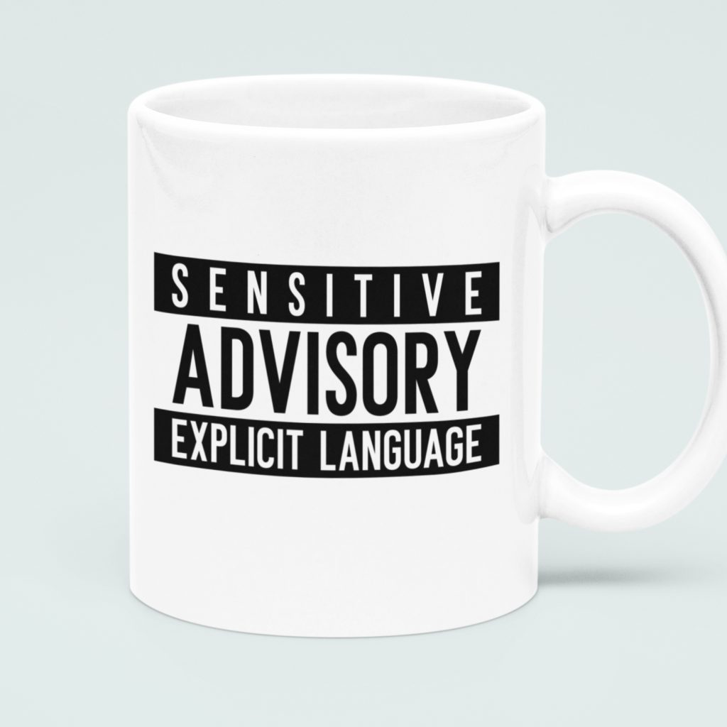 Grappige Mok Sensitive Advisory Explicit Language