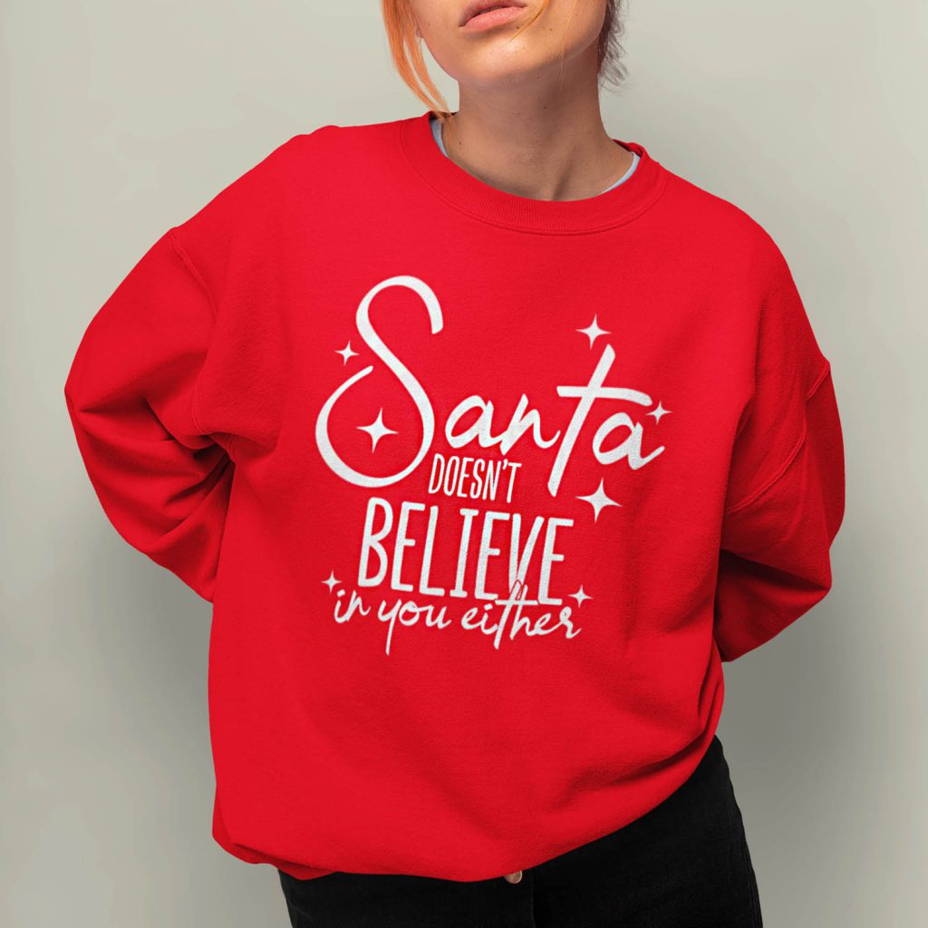 Foute Kerst Trui Rood Santa Doesn't Believe In You Either