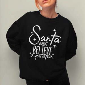 Foute Kerst Trui Zwart Santa Doesn't Believe In You Either