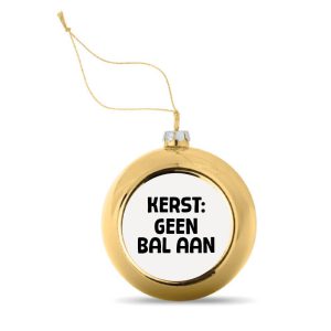 Kerstbal Goud Kerst Geen Bal Aan