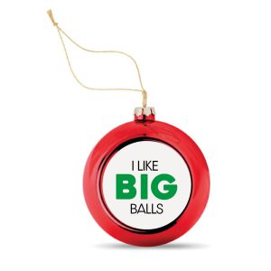 Kerstbal Rood I Like Big Balls