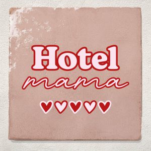 Tegeltje Hotel Mama